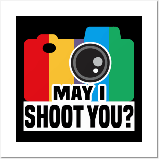 May I Shoot You? Posters and Art